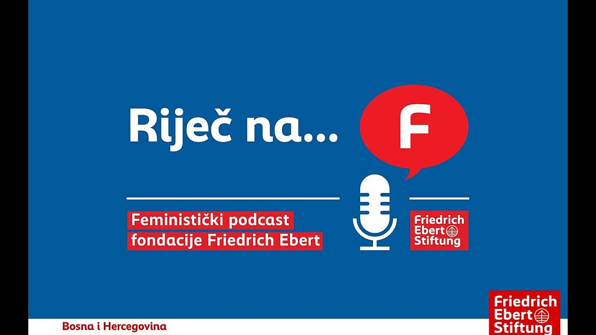 Feministički podcast "Riječ na F", sa Radom Borić i Edmom Ajanović